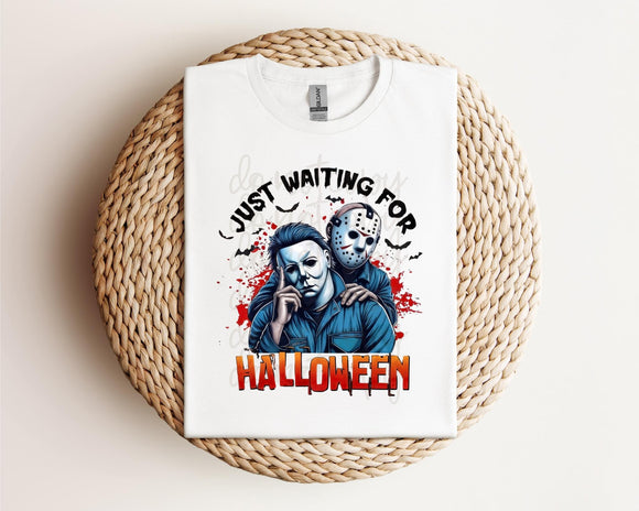 Just Waiting For Halloween Tee / Sweatshirt