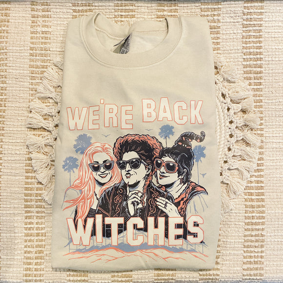 We’re Back Witches Sweatshirt - Sand