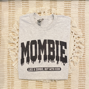 Mombie Tee / Sweatshirt