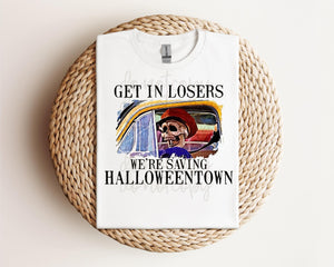 Get In Losers We’re Saving Pumpkin Town Tee / Sweatshirt