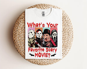 What’s Your Favorite Scary Movie? Tee / Sweatshirt